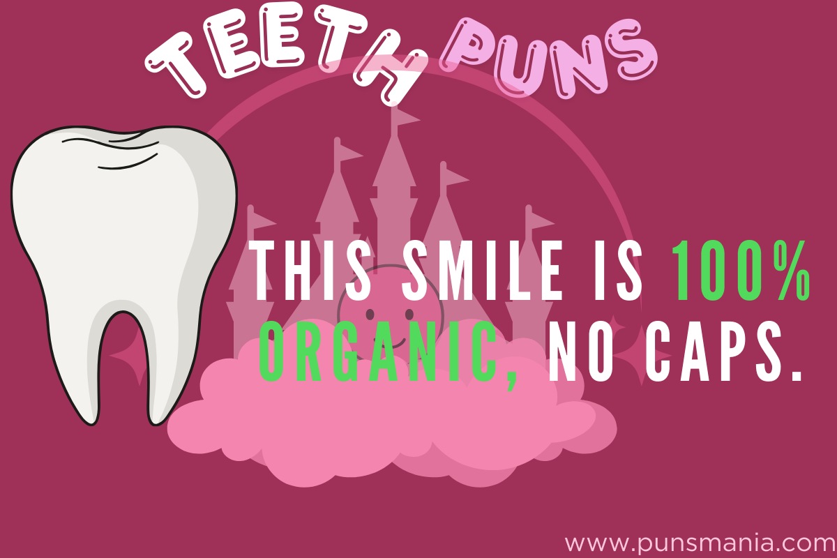 221-Teeth-Puns-Thatll-Grin-lock-Your-Funny-Bone