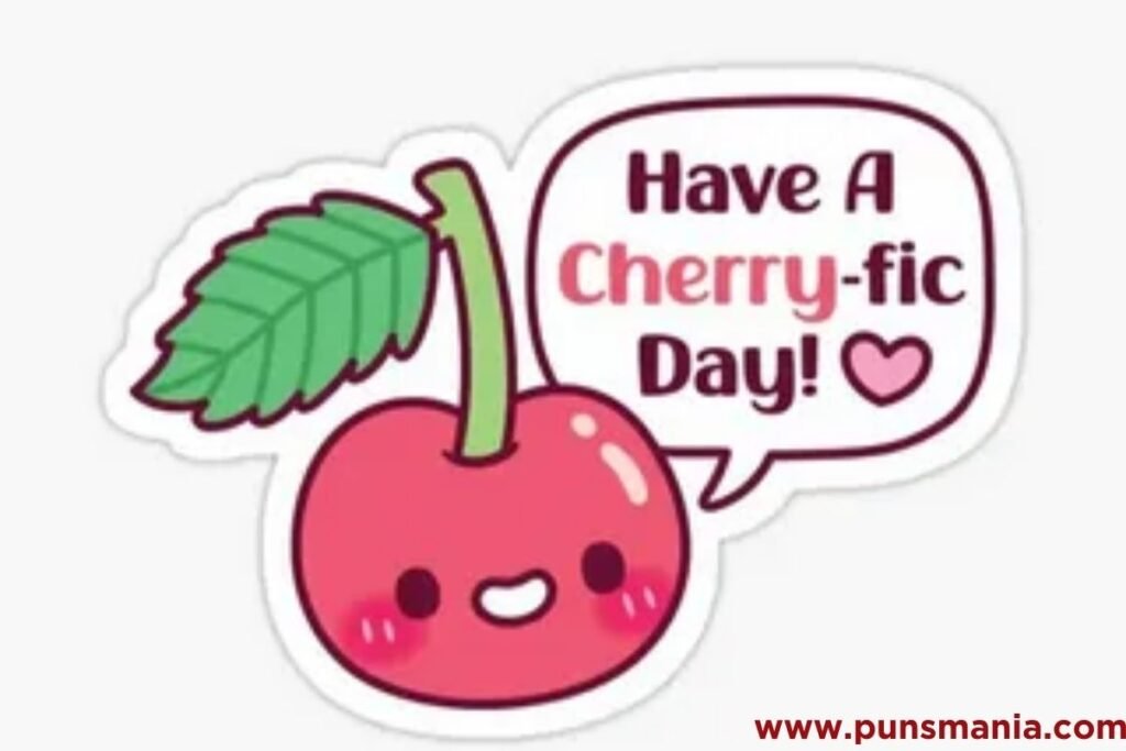 Cherry puns