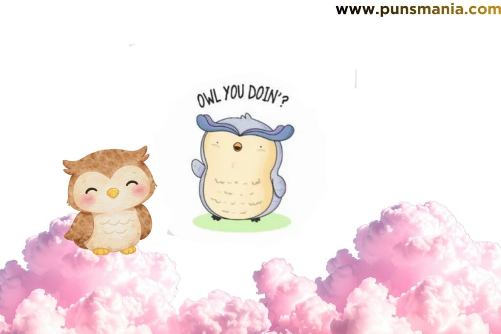 Owl Puns