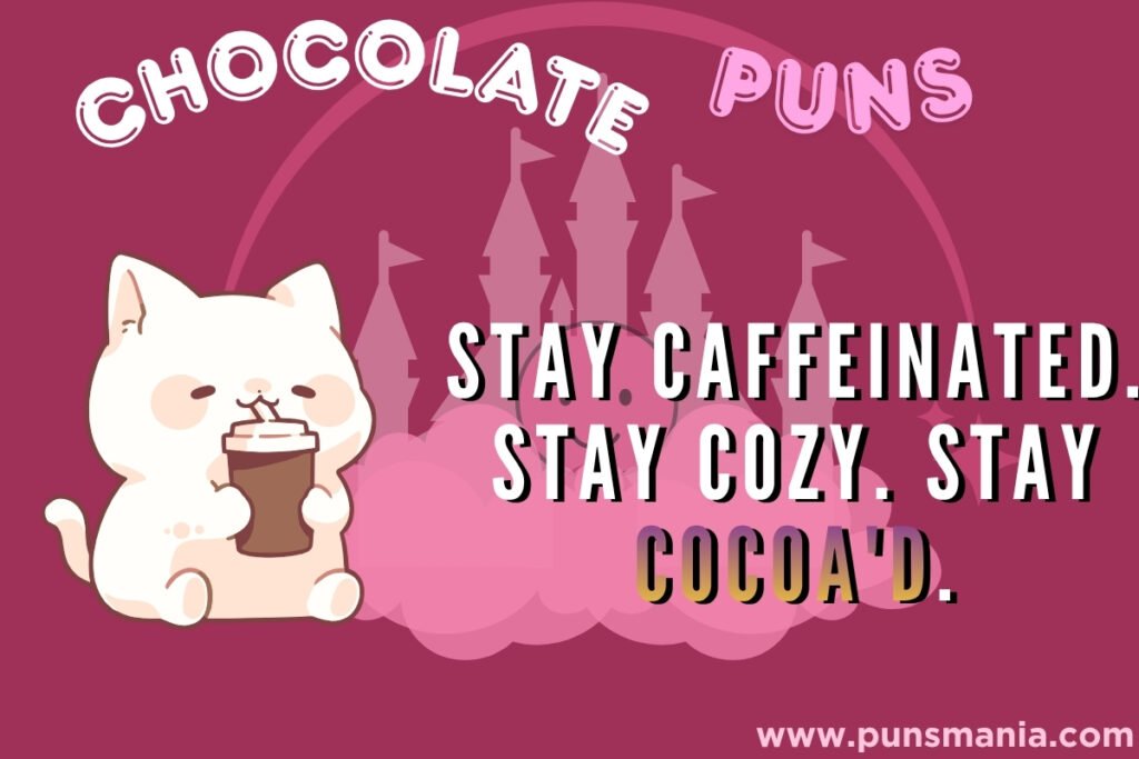 Chocolate birthday puns