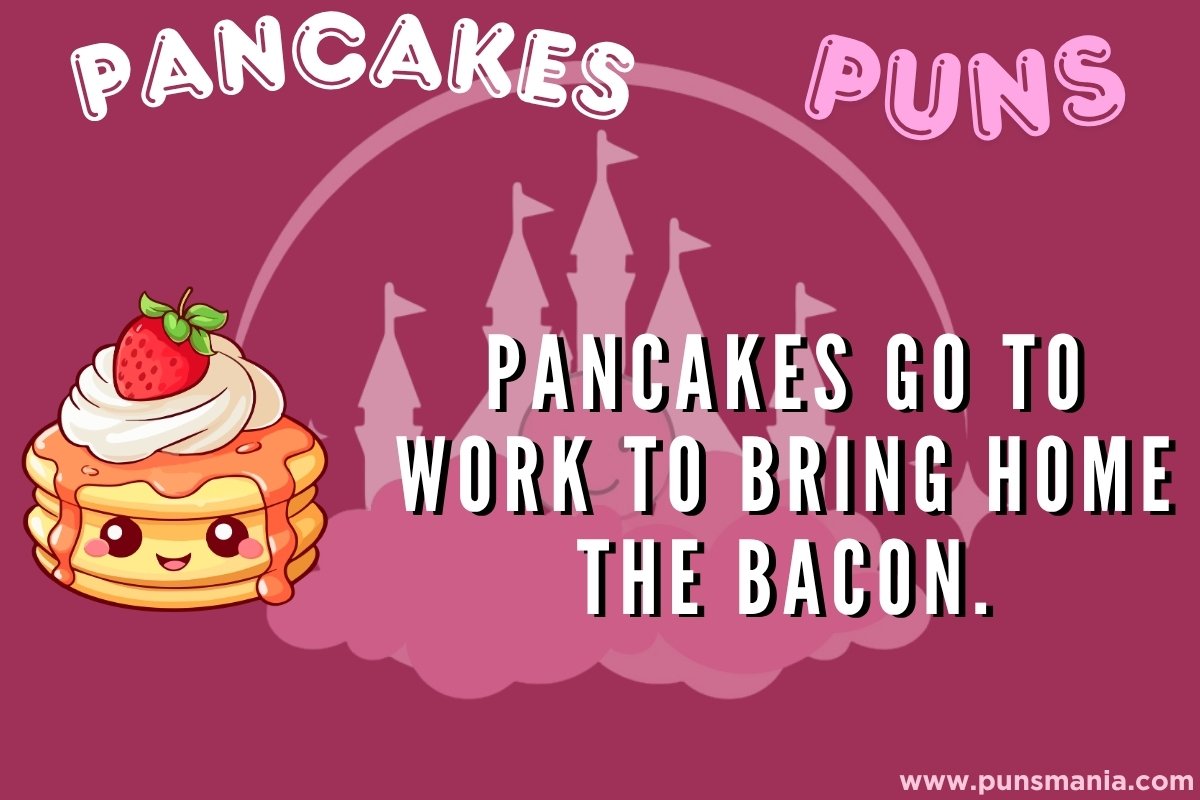 Pancakes puns