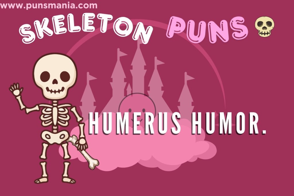 Skeleton Short Puns