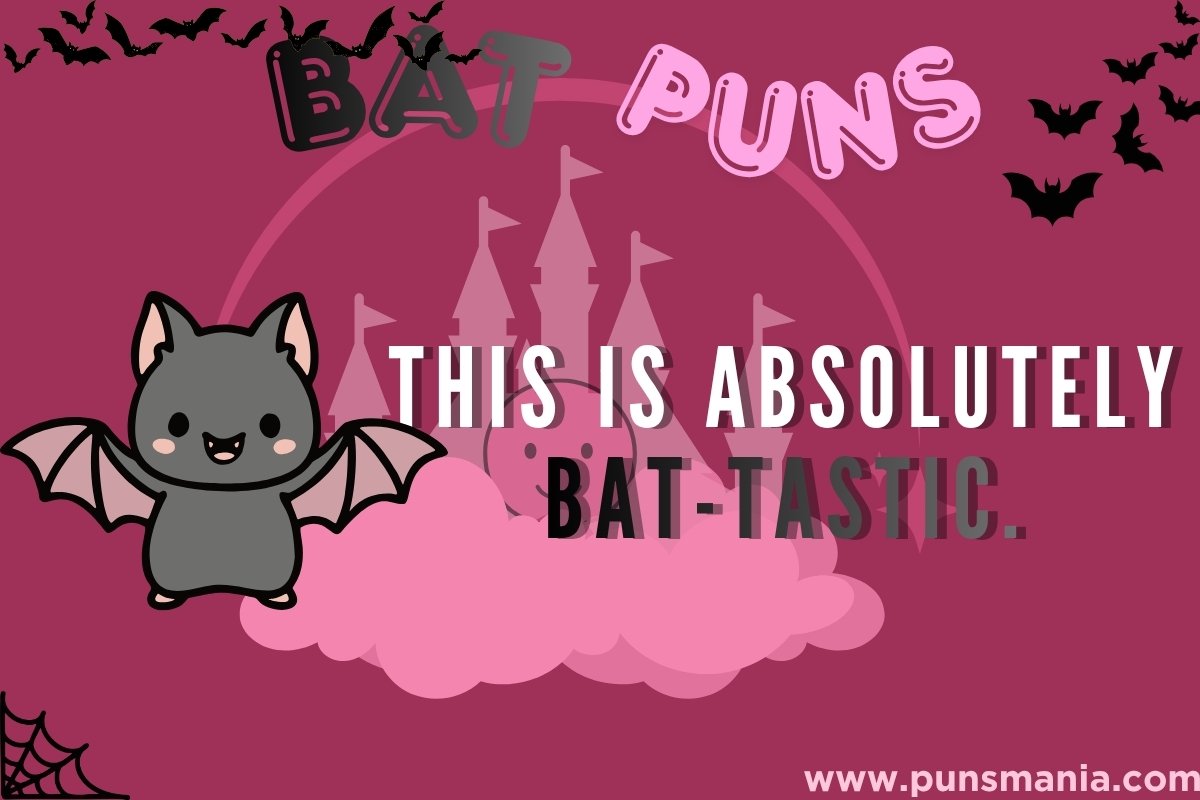 Bat Puns