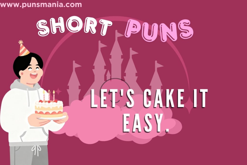 Birthday short puns
