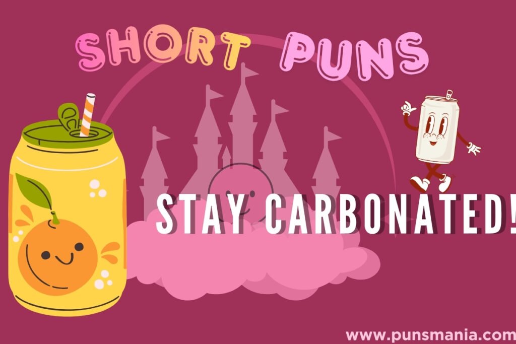 Soda short Puns