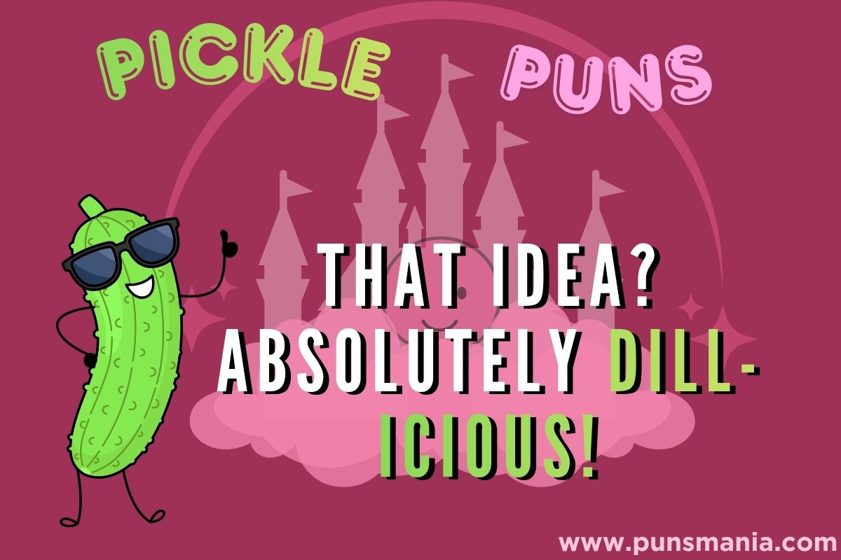 Pickle Puns