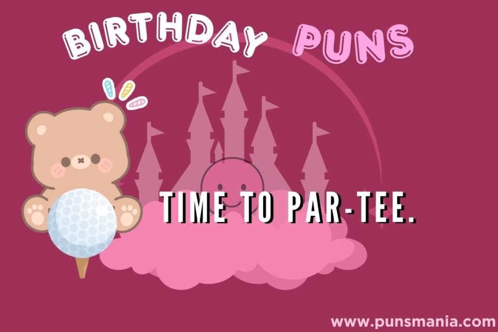 Birthday Golf Puns