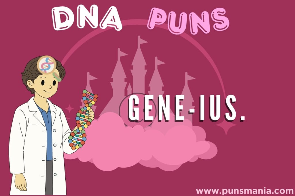DNA Short Puns