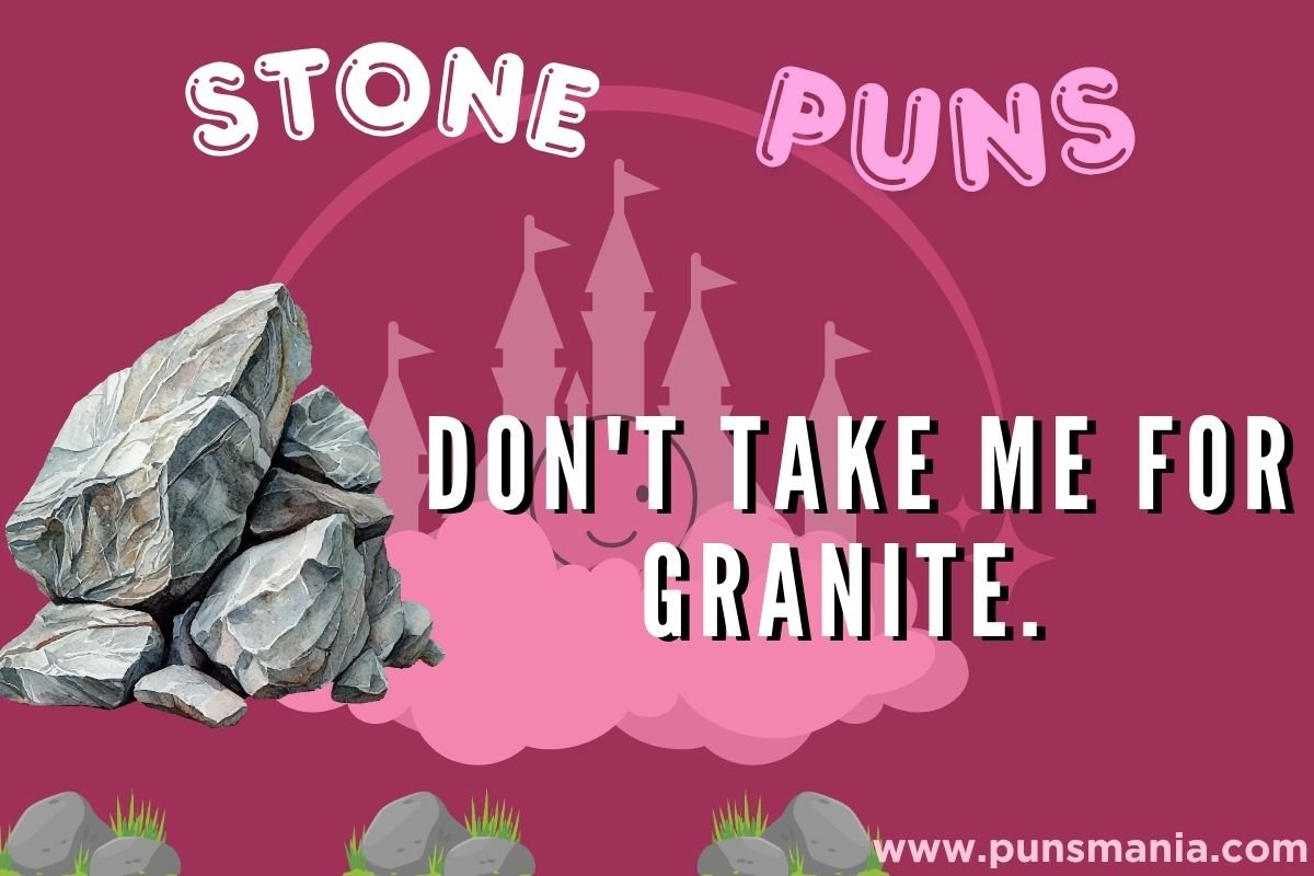 Stone Puns
