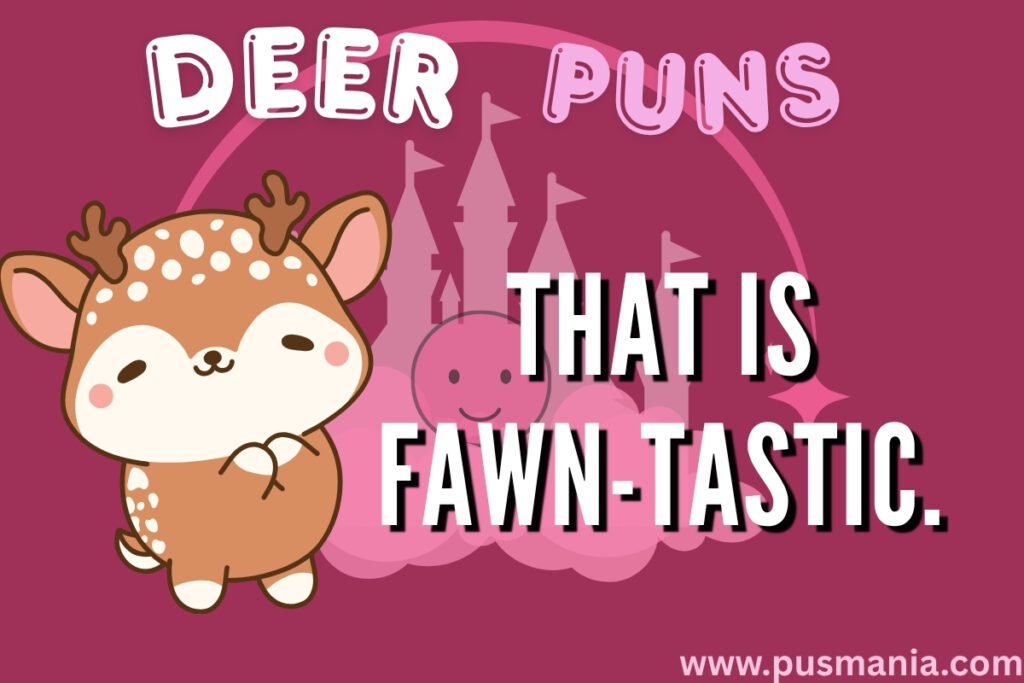 Deer Puns