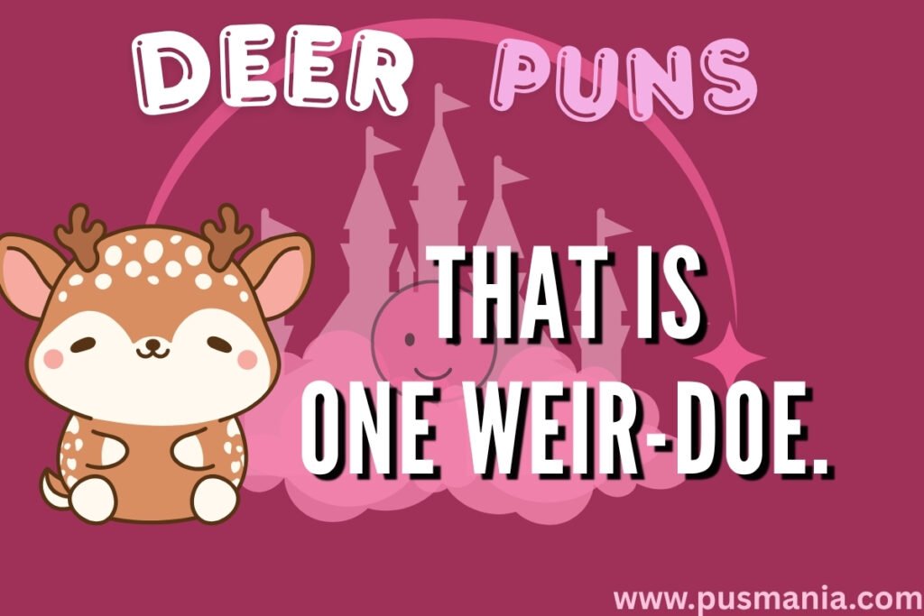 Deer Puns
