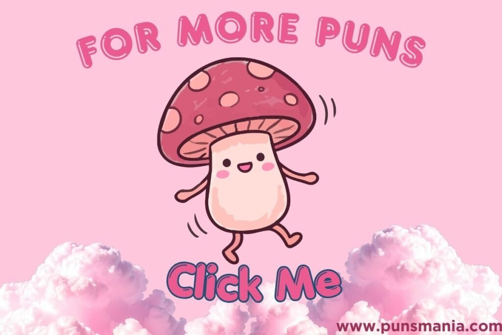  Mushroom Puns