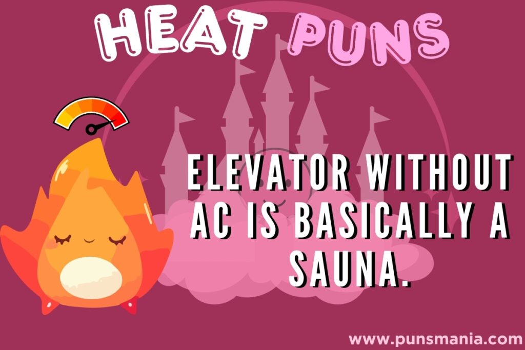 Heat Jokes