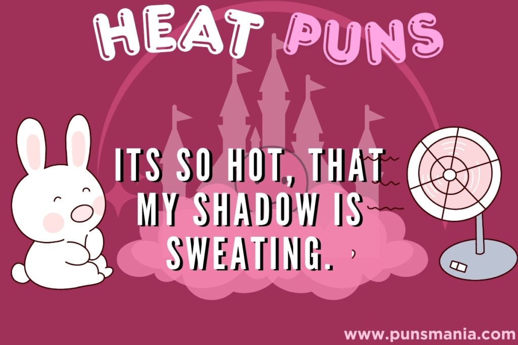 Heat Jokes 