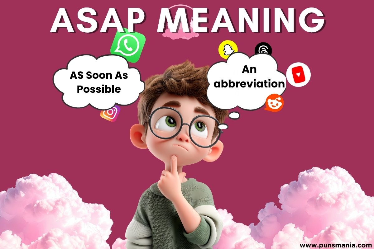 ASAP Meaning